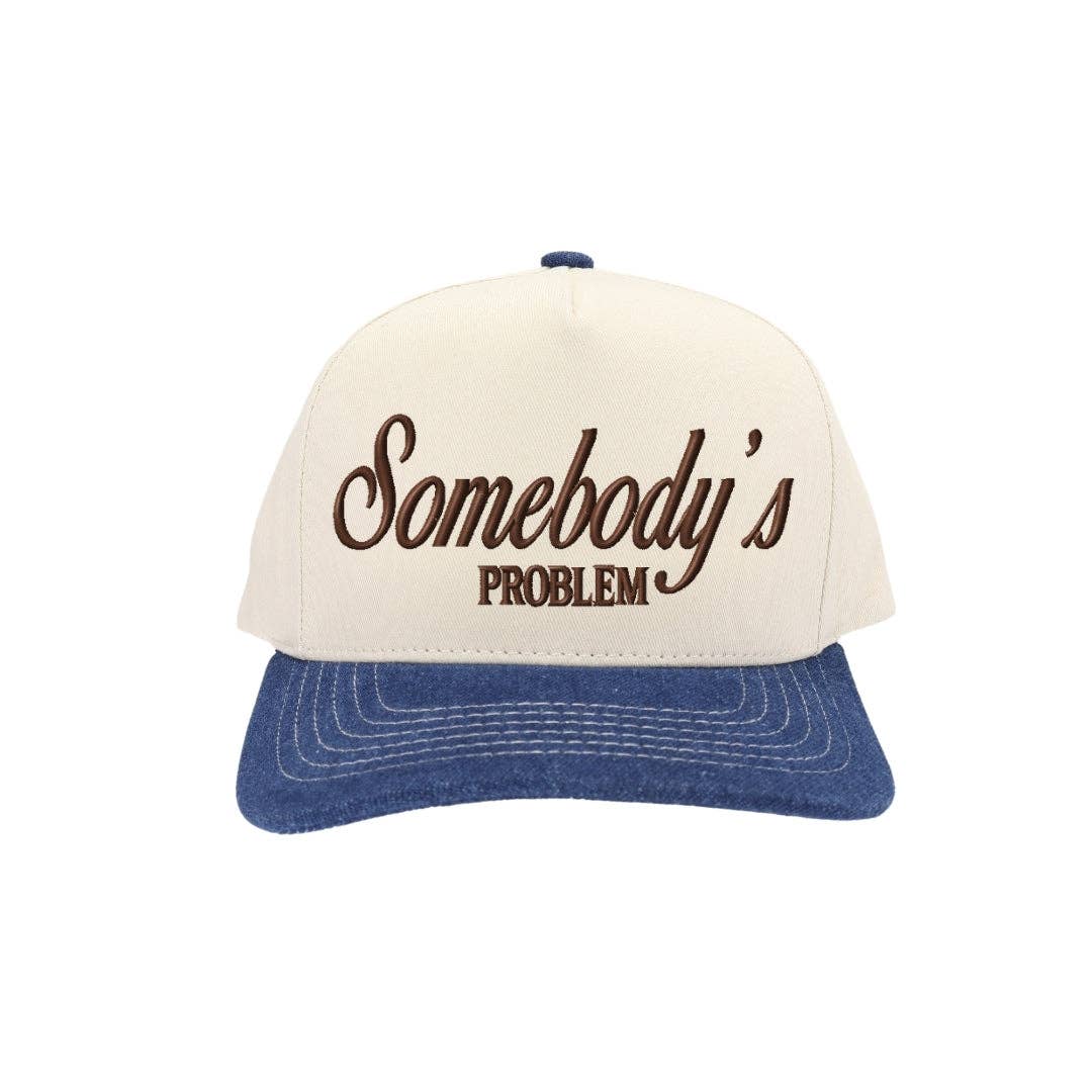 Somebody's Problem Trucker Hat