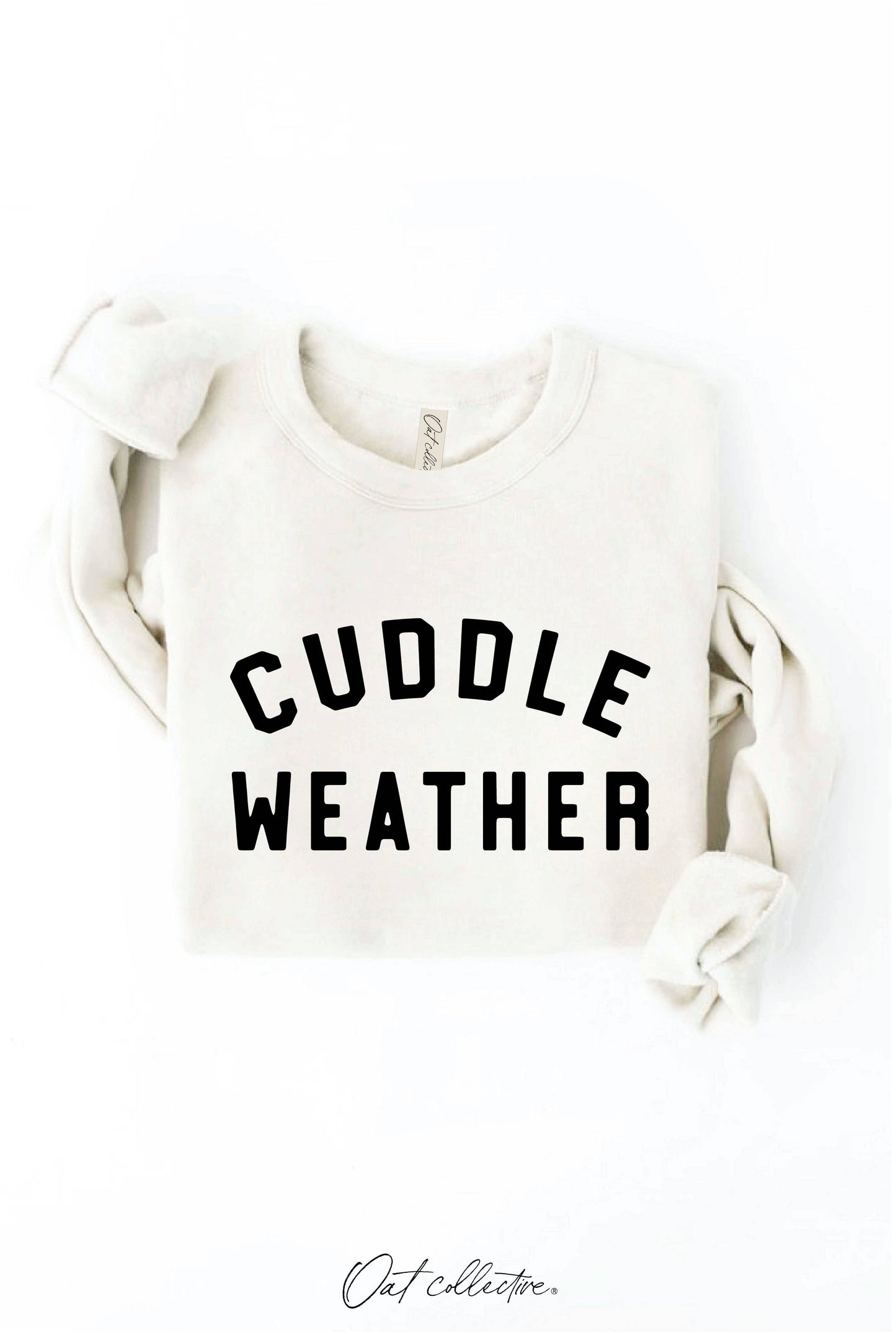 CUDDLE WEATHER Graphic Sweatshirt