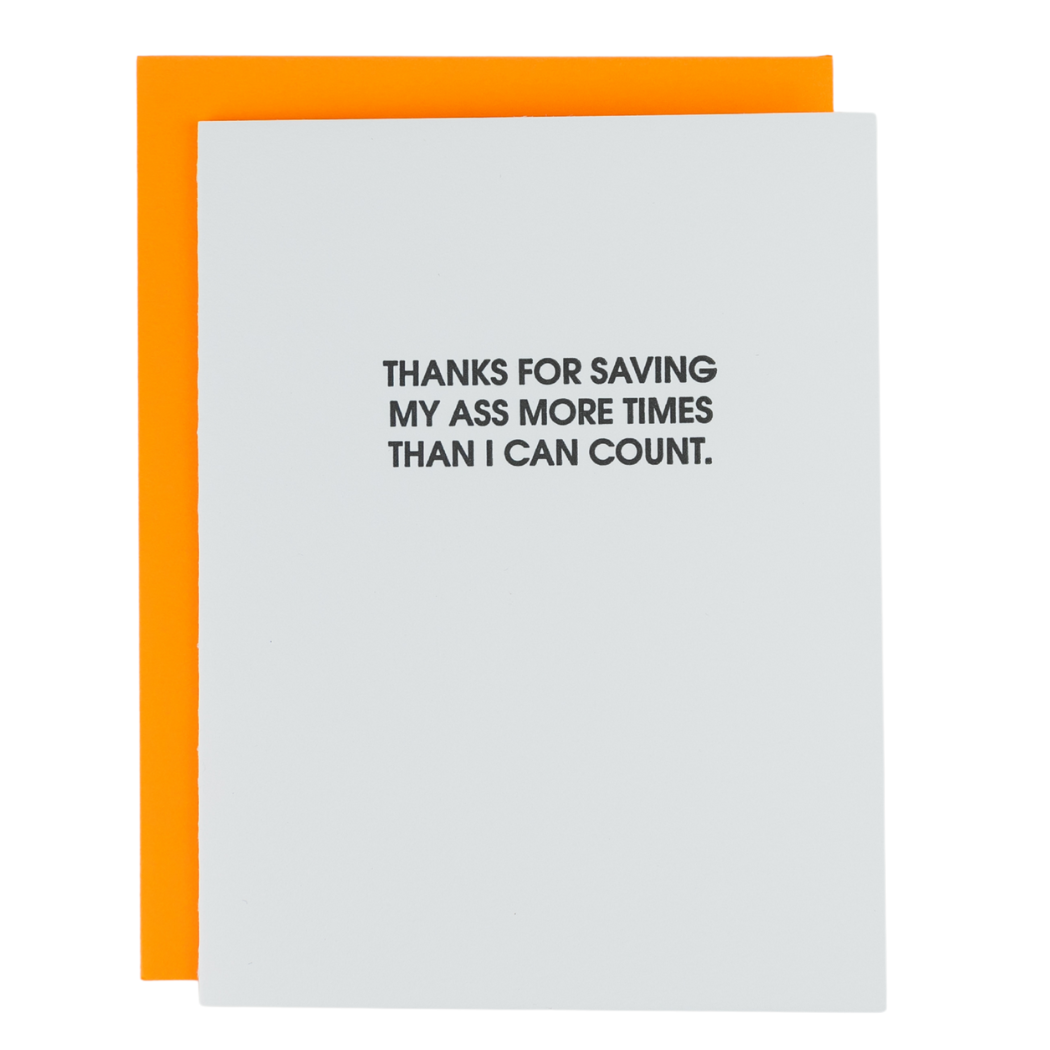 Thanks For Saving My Ass - Thank You Card