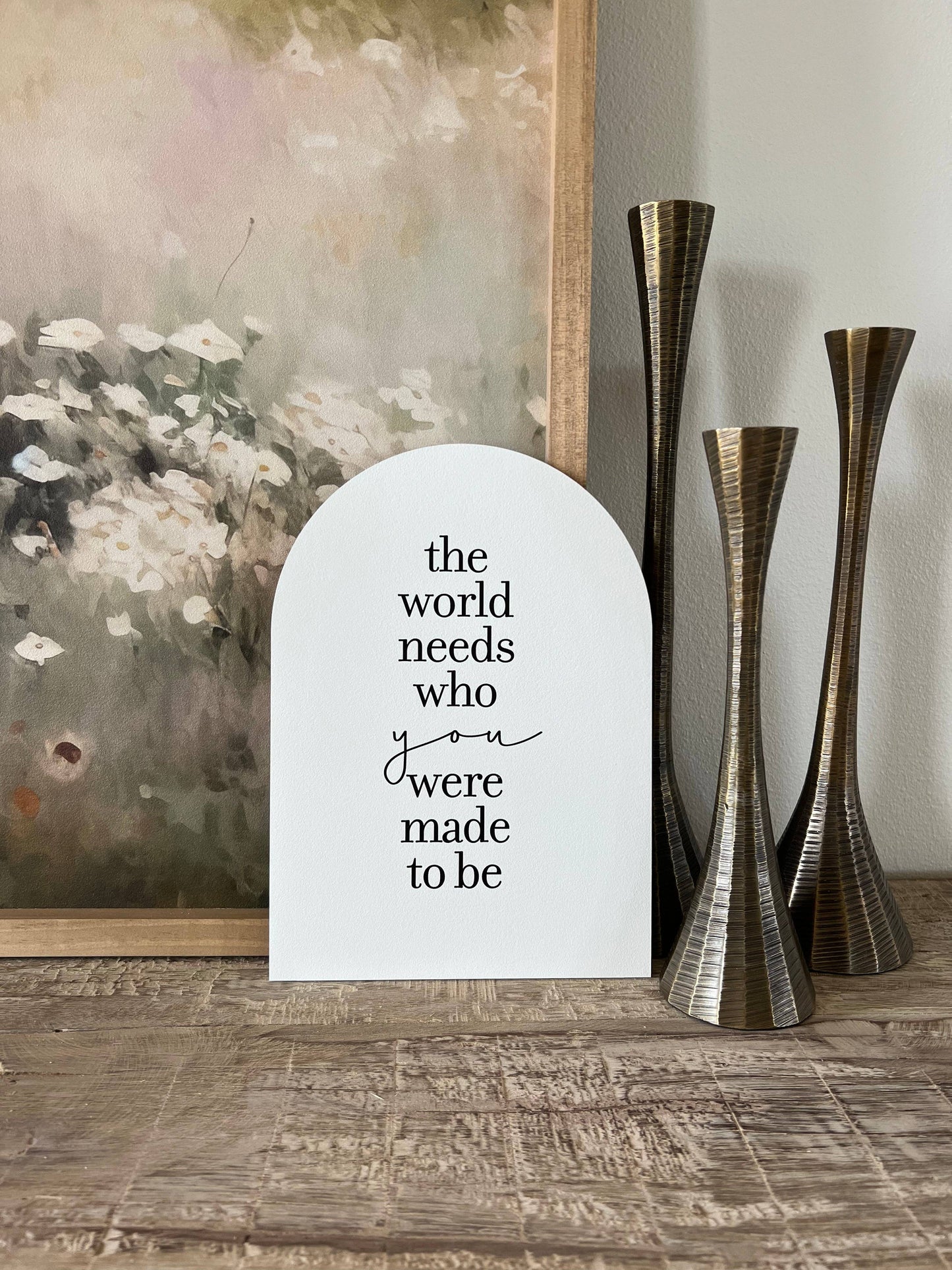 The World Needs You Arch