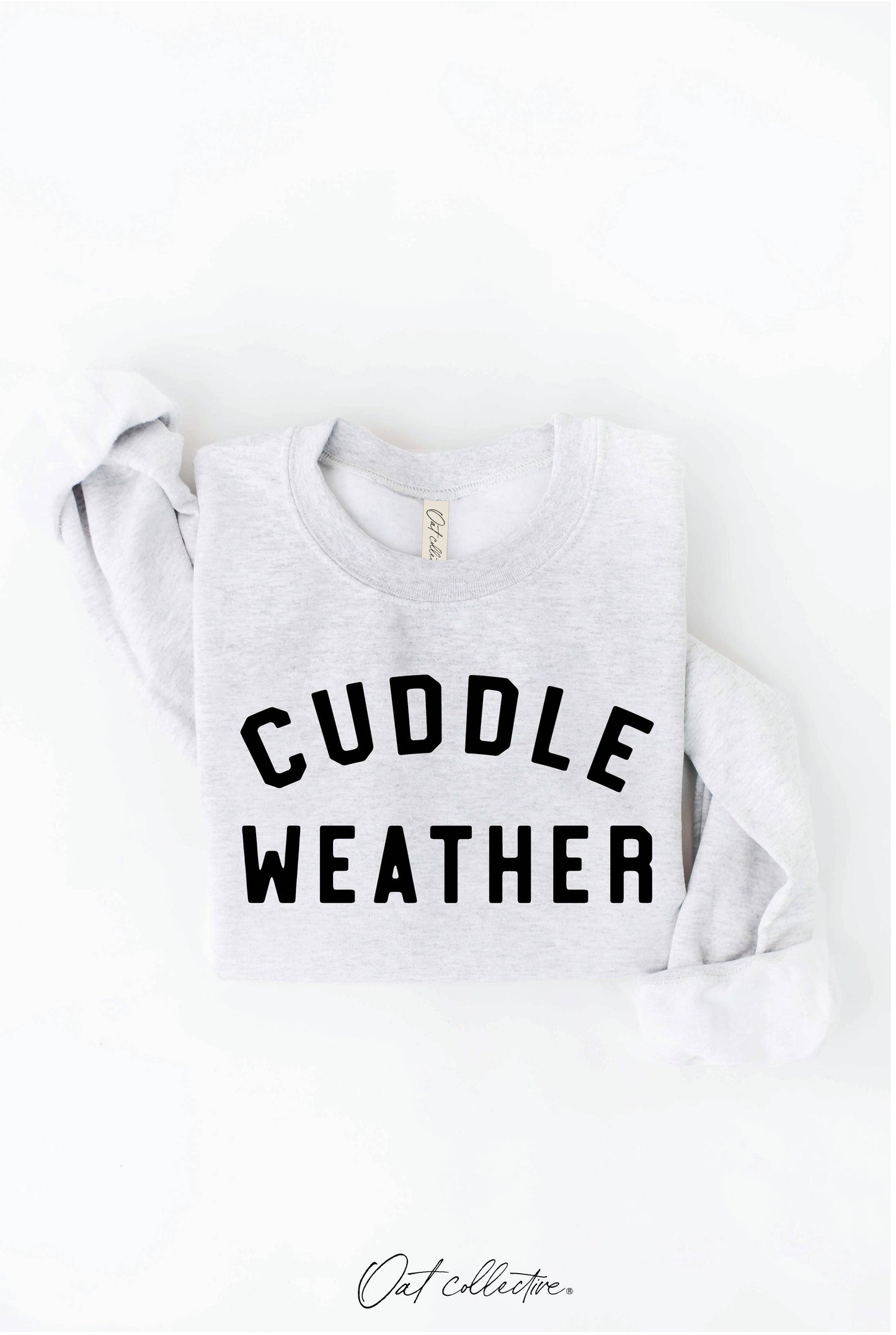 CUDDLE WEATHER Graphic Sweatshirt