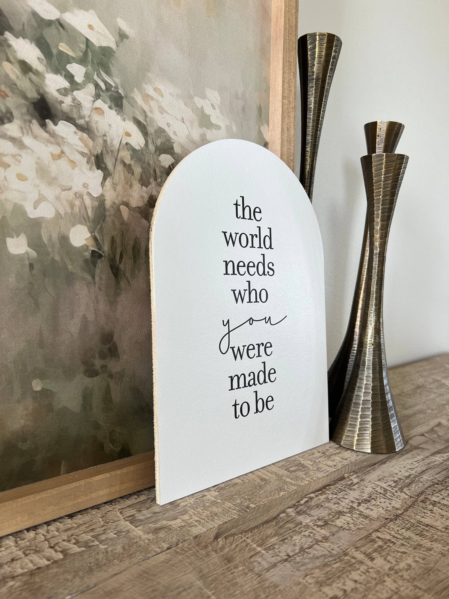 The World Needs You Arch