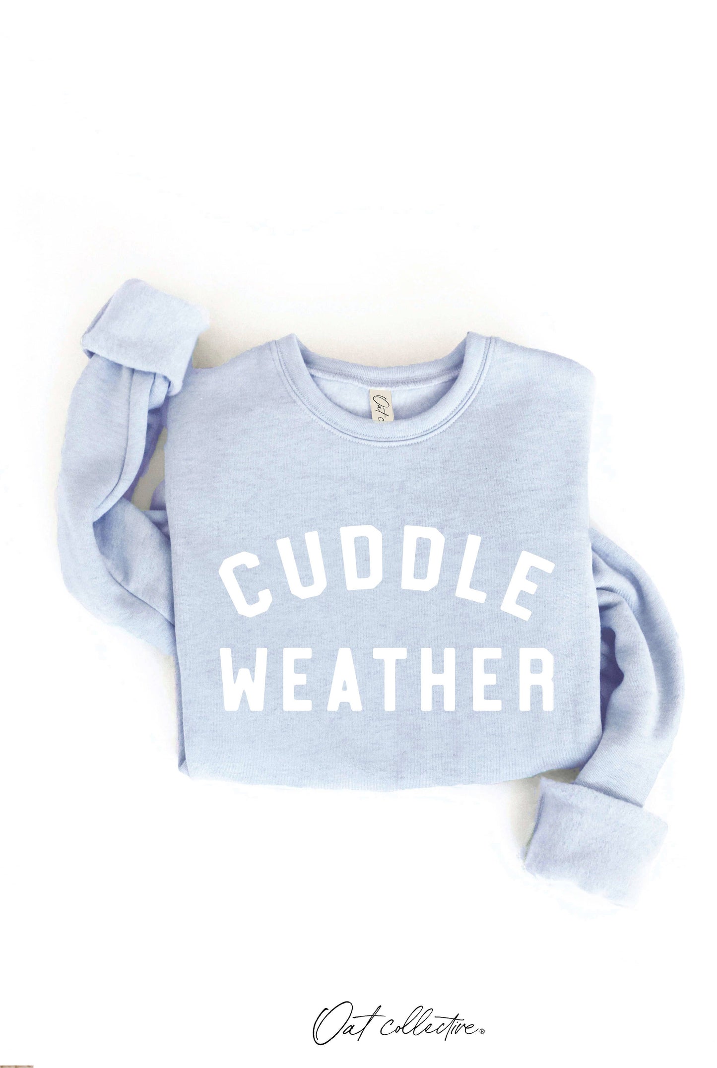 CUDDLE WEATHER Graphic Sweatshirt