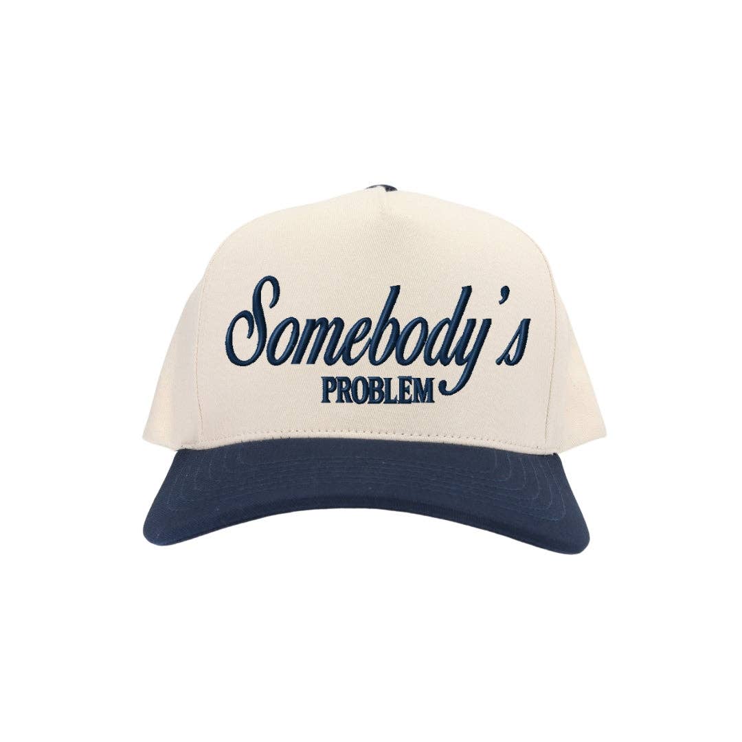 Somebody's Problem Trucker Hat
