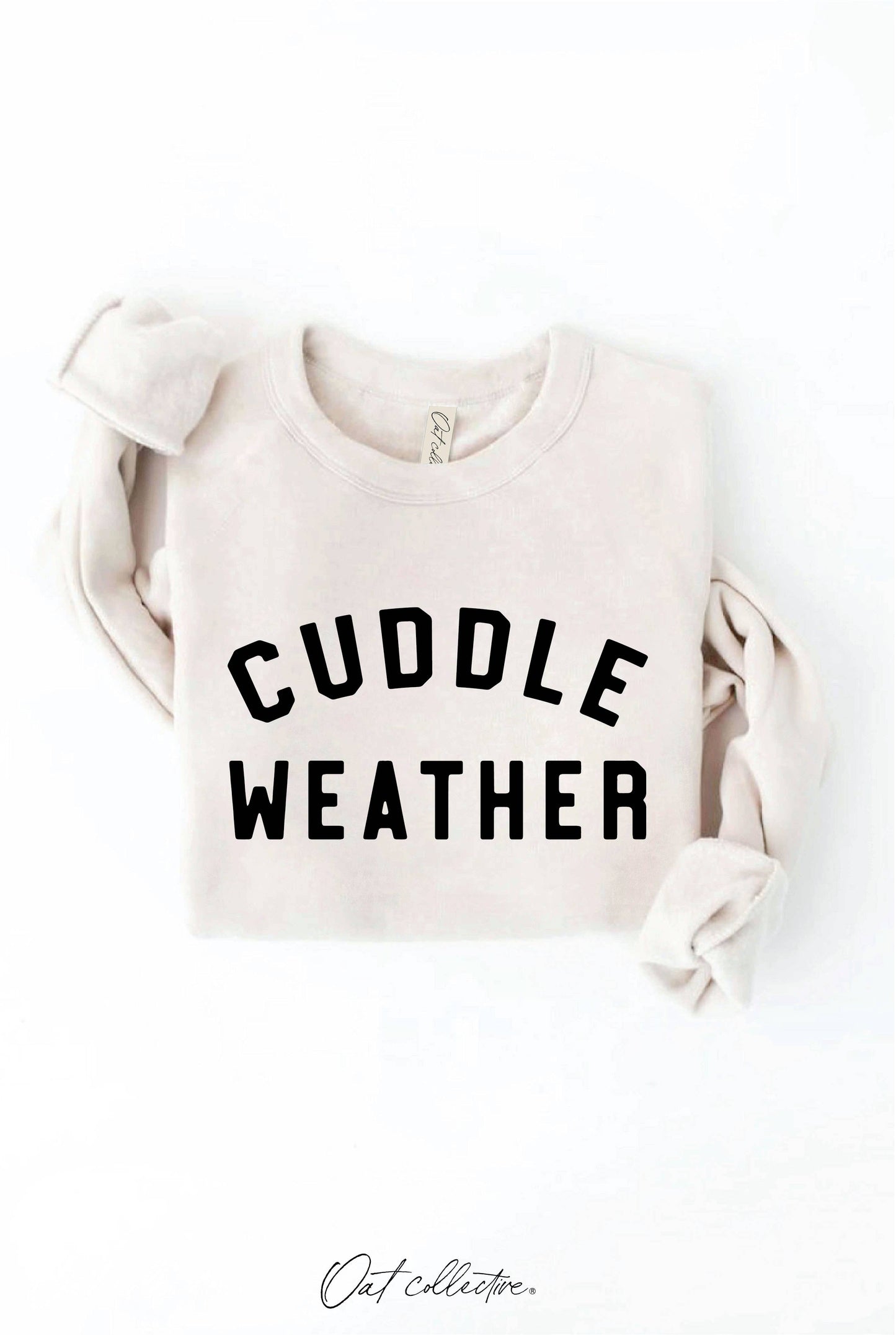 CUDDLE WEATHER Graphic Sweatshirt
