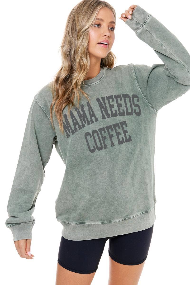 Mama Needs Coffee Graphic L/S Washed Sweatshirts