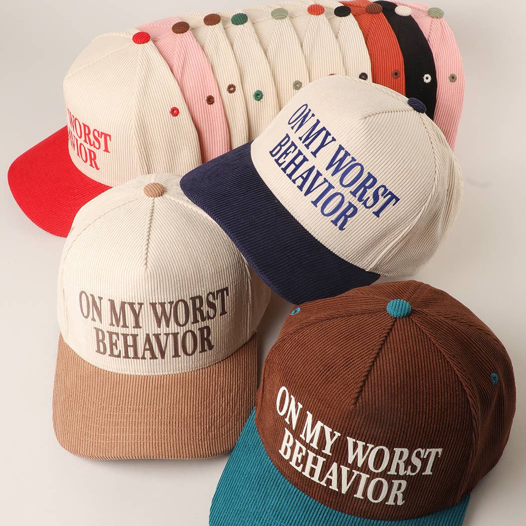 WORST BEHAVIOR Corduroy Trucker