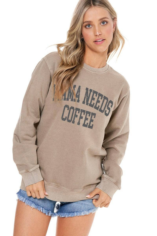 Mama Needs Coffee Graphic L/S Washed Sweatshirts