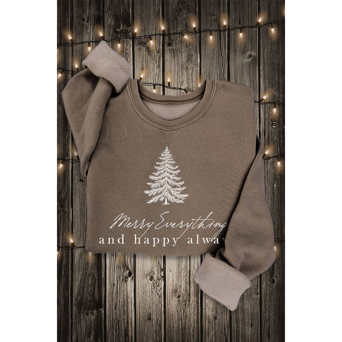 MERRY EVERYTHING HAPPY ALWAYS Sweatshirt