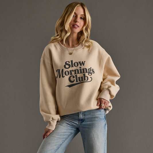 Slow Mornings Club Sweatshirt