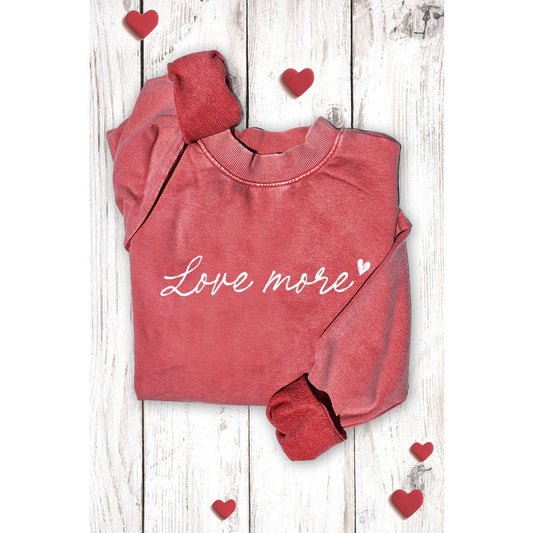 LOVE MORE GRAPHIC SWEATSHIRTS