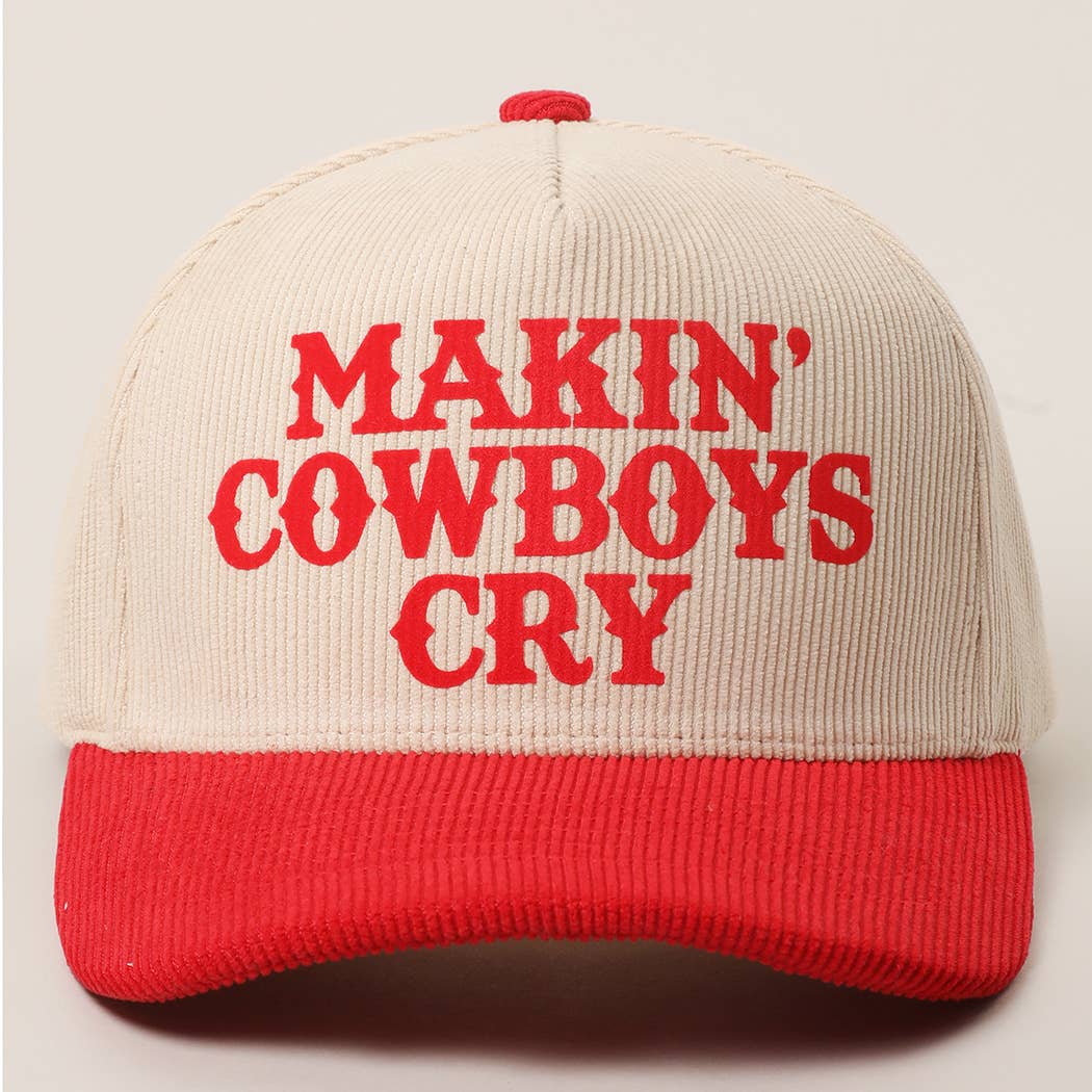 MAKIN' COWBOYS CRY Corduroy Trucker Hat