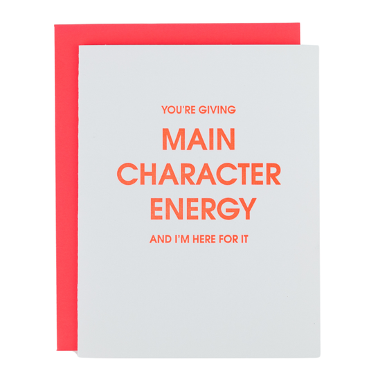 Main Character Energy - Encouragement Card