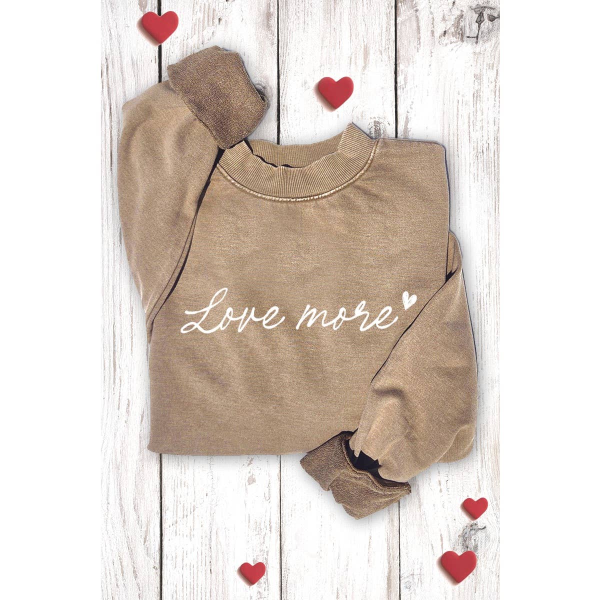 LOVE MORE GRAPHIC SWEATSHIRTS